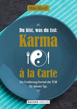 Cover for Mike Mandl · Du bist, was du isst: Karma a la Carte (Book) (2023)