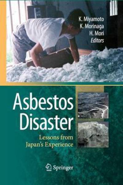 Kenichi Miyamoto · Asbestos Disaster: Lessons from Japan's Experience (Paperback Bog) [2011 edition] (2014)