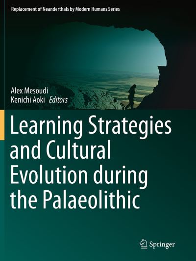 Cover for Learning Strategies and Cultural Evolution during the Palaeolithic - Replacement of Neanderthals by Modern Humans Series (Pocketbok) [Softcover reprint of the original 1st ed. 2015 edition] (2016)