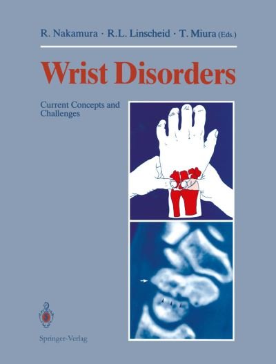 Cover for Ryogo Nakamura · Wrist Disorders: Current Concepts and Challenges (Pocketbok) [Softcover reprint of the original 1st ed. 1992 edition] (2012)