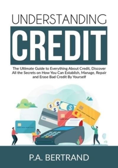Cover for P a Bertrand · Understanding Credit (Paperback Book) (2021)