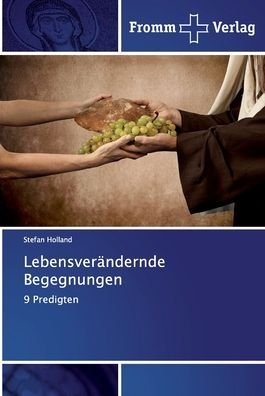 Cover for Holland · Lebensverändernde Begegnungen (Buch) (2020)