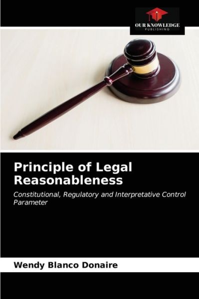 Cover for Wendy Blanco Donaire · Principle of Legal Reasonableness (Paperback Book) (2021)