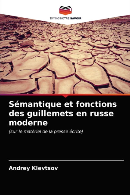 Cover for Andrey Klevtsov · Semantique et fonctions des guillemets en russe moderne (Paperback Book) (2021)