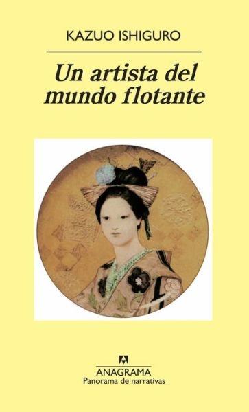 Cover for Kazuo Ishiguro · Un artista del mundo flotante (MERCH) (2017)