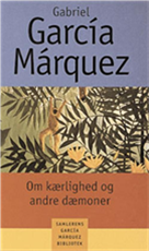 Cover for Gabriel García Márquez · Om kærlighed og andre dæmoner (Sewn Spine Book) [1st edition] (2001)