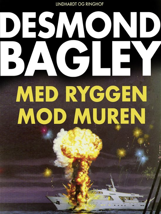 Cover for Desmond Bagley · Med ryggen mod muren (Sewn Spine Book) [1. Painos] (2018)