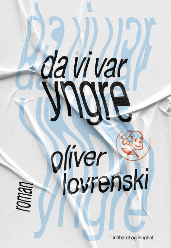 Oliver Lovrenski · Da vi var yngre (Hæftet bog) [1. udgave] (2024)