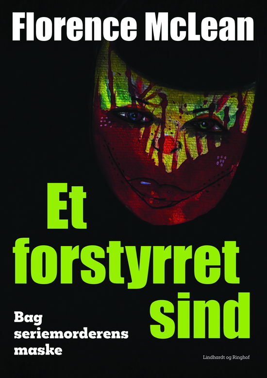 Cover for Florence McLean · Et forstyrret sind - Bag seriemorderens maske (Sewn Spine Book) [1. wydanie] (2025)