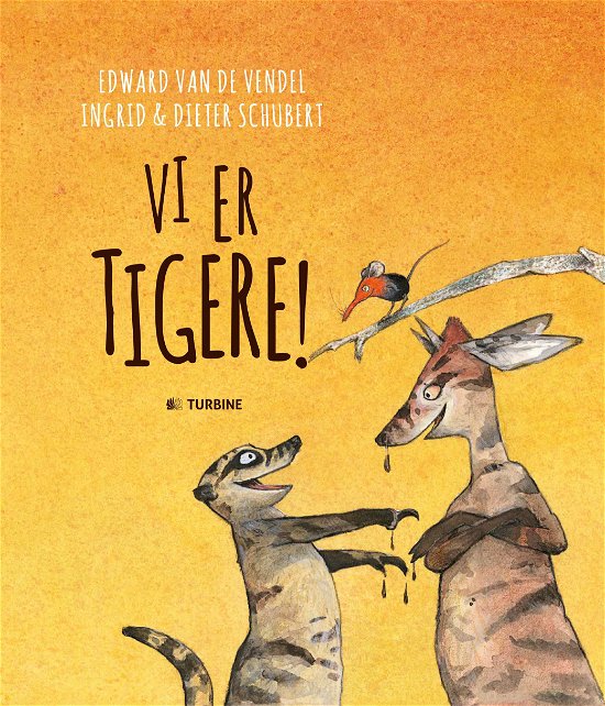 Cover for Edward van de Vendel · Vi er tigere (Hardcover bog) [1. udgave] (2017)