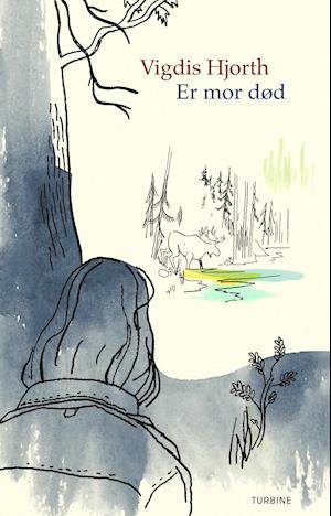Cover for Vigdis Hjorth · Er mor død (Hardcover bog) [1. udgave] (2020)