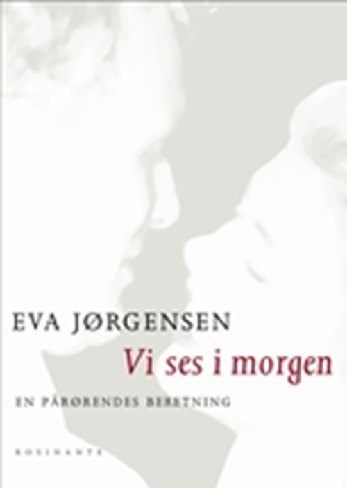 Cover for Eva Jørgensen · Vi ses i morgen (Sewn Spine Book) [2. Painos] (2008)