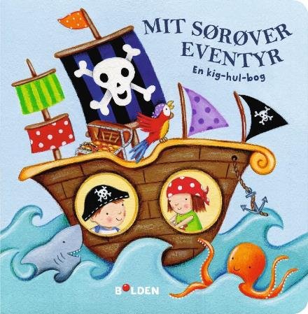 Cover for Lucy Barnard · Kig-hul: Mit sørøver-eventyr (Kartonbuch) [1. Ausgabe] (2017)