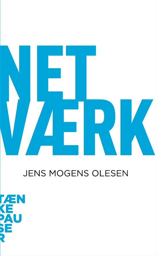 Cover for Jens Mogens Olesen · Tænkepauser: Netværk (Sewn Spine Book) [1. Painos] (2012)