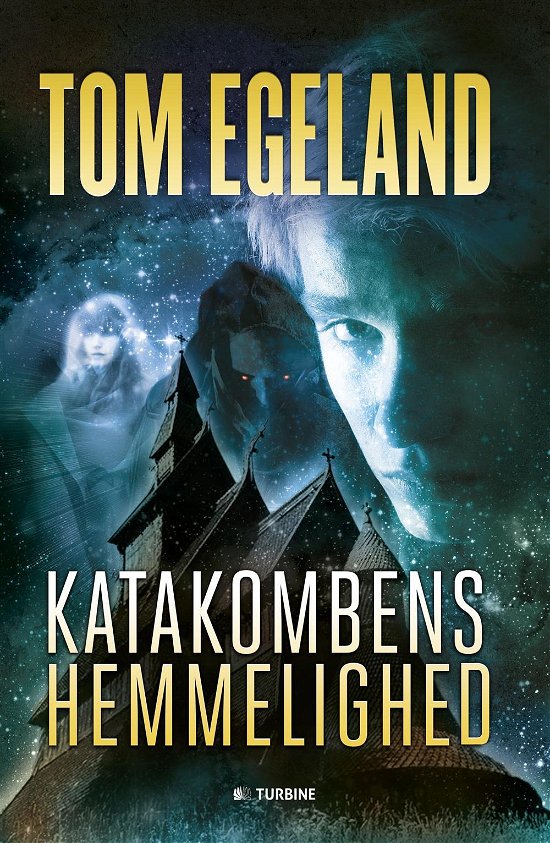 Cover for Tom Egeland · Katakombens hemmelighed (Gebundesens Buch) [1. Ausgabe] (2015)