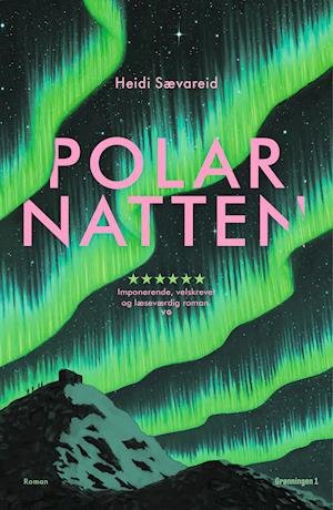 Cover for Heidi Sævareid · Polarnatten (Heftet bok) [1. utgave] (2022)