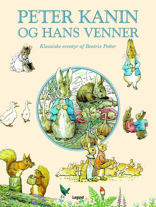 Cover for Beatrix Potter · Peter Kanin og hans venner (Indbundet Bog) [2. udgave] (2021)