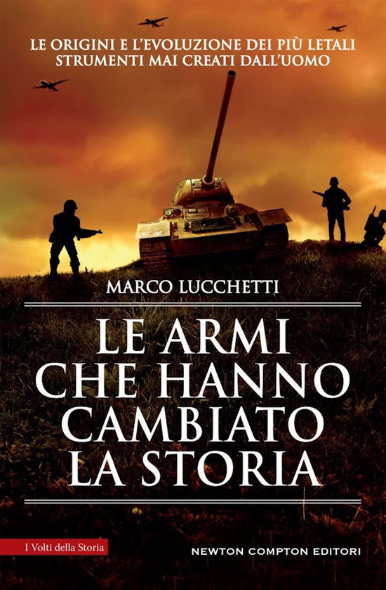 Cover for Marco Lucchetti · Le Armi Che Hanno Cambiato La Storia (Book)