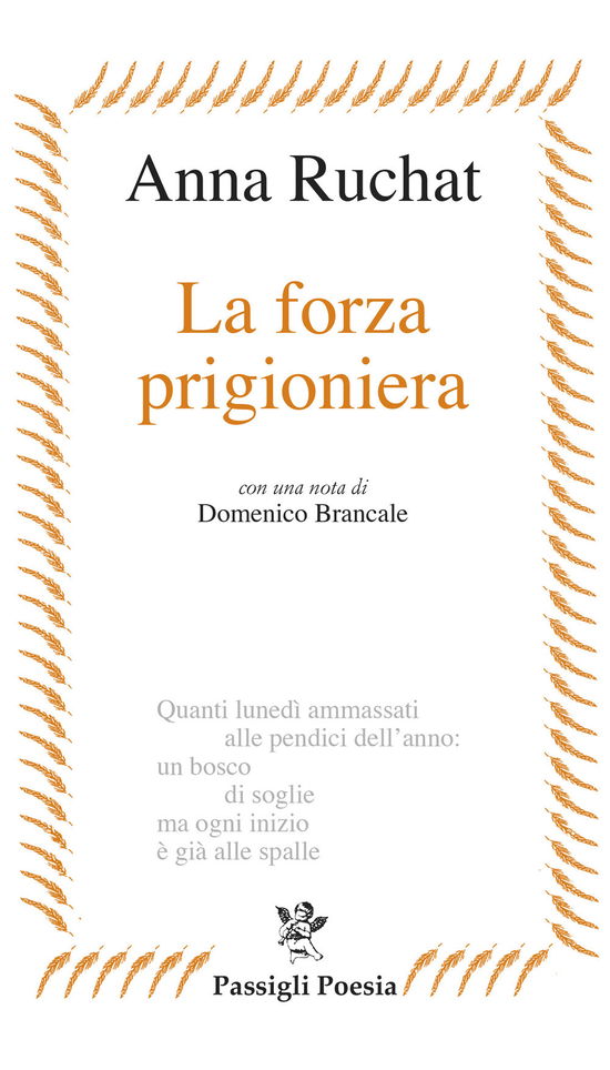 La Forza Prigioniera - Anna Ruchat - Books -  - 9788836817764 - 