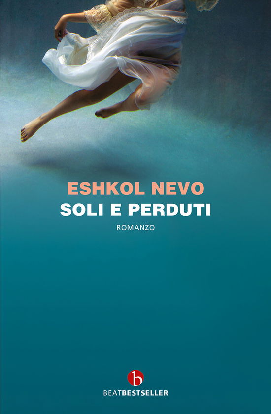 Cover for Eshkol Nevo · Soli E Perduti (Book)