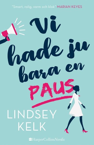 Cover for Lindsey Kelk · Vi hade ju bara en paus (Innbunden bok) (2018)