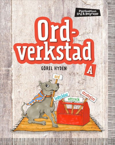 Cover for Görel Hydén · Plockepinn - Ordverkstad A (Bog) (2015)