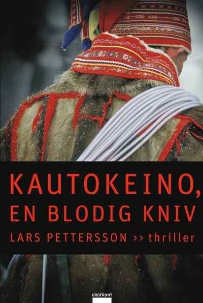 Cover for Lars Pettersson · Kautokeino: Kautokeino, en blodig kniv (Gebundesens Buch) (2012)