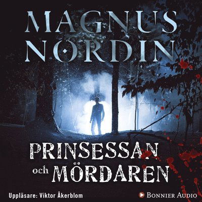 Cover for Magnus Nordin · Prinsessan och mördaren (Książka audio (MP3)) (2017)