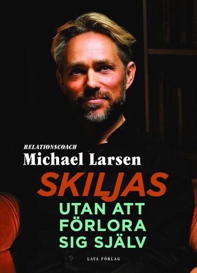 Cover for Michael Larsen · Skiljas utan att förlora sig själv (Bound Book) (2017)