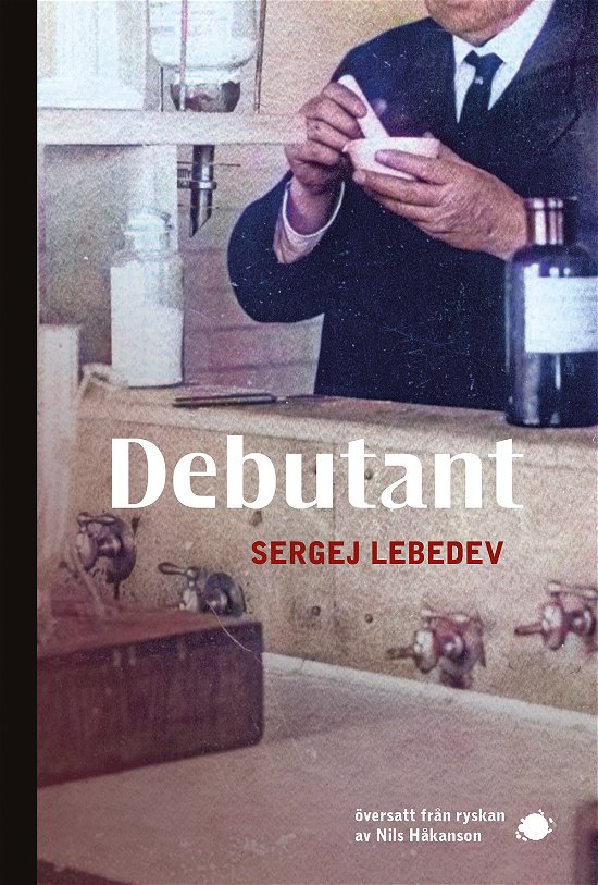 Debutant - Sergej Lebedev - Livros - Nilsson Förlag - 9789188155764 - 15 de novembro de 2021