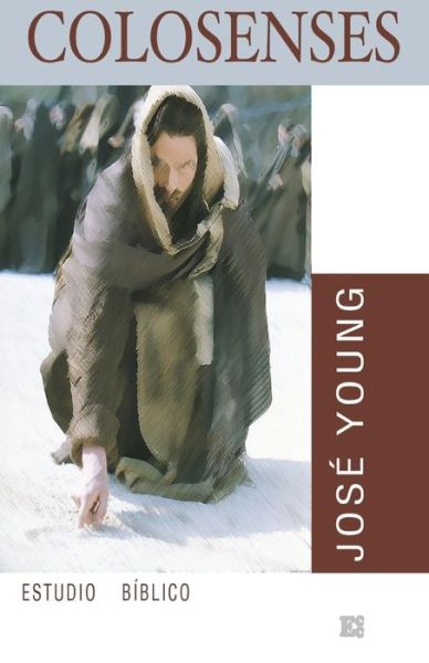 Cover for José Young · Colosenses (Taschenbuch) [Spanish, 1 edition] (2009)