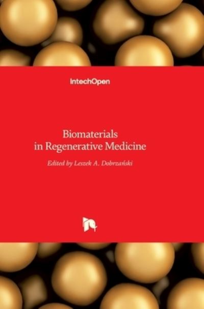 Cover for Leszek A Dobrza?ski · Biomaterials in Regenerative Medicine (Hardcover Book) (2018)