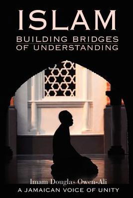 Cover for Imam Douglas Owen-ali · Islam Building Bridges of Understanding (Hardcover Book) (2004)