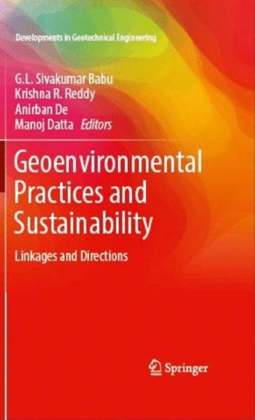 Cover for Geoenvironmental Practices and Sustainability: Linkages and Directions - Developments in Geotechnical Engineering (Hardcover Book) [1st ed. 2017 edition] (2017)
