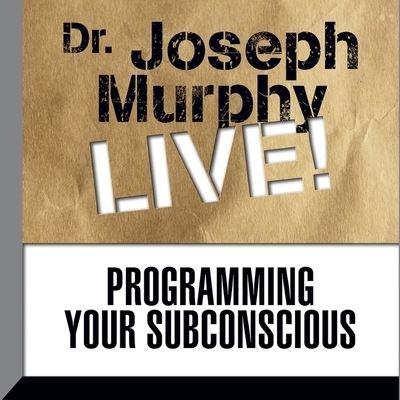 Cover for Joseph Murphy · Programming Your Subconscious (CD) (2016)