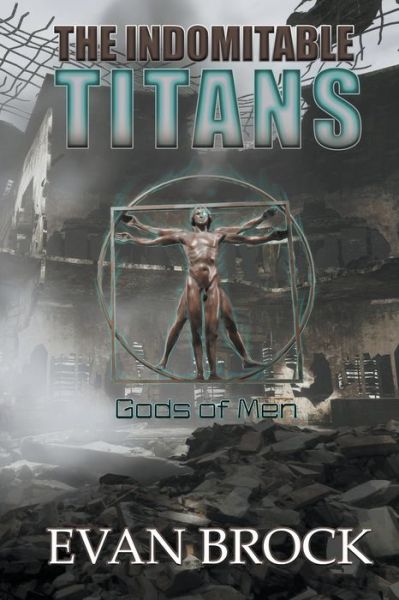 Cover for Brock Evan Brock · The Indomitable Titans: Gods of Men - The Indomitable Titans (Paperback Book) (2021)