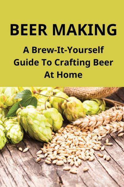 Cover for Sol Minehan · Beer Making (Paperback Book) (2021)