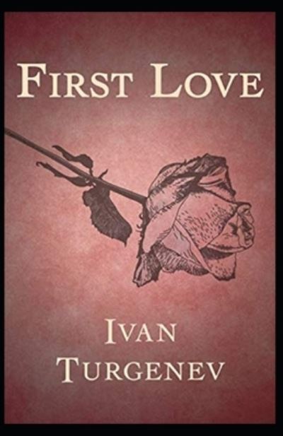 Cover for Ivan Sergeyevich Turgenev · First Love (Pocketbok) (2021)