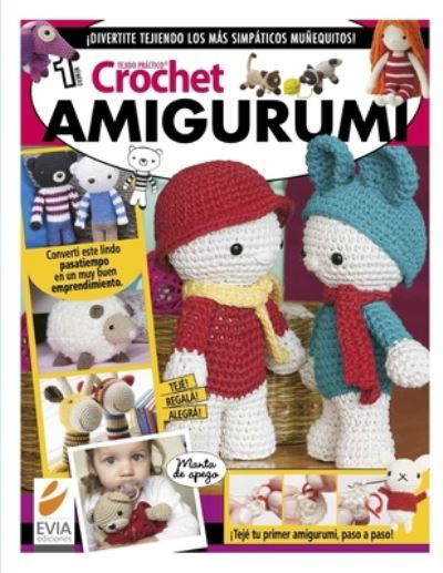 Cover for Evia Ediciones · Crochet Amigurumi 1: !Teje tu primer amigurumi, paso a paso! (Paperback Bog) (2021)