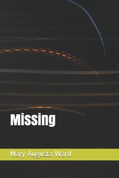 Cover for Mary Augusta Ward · Missing (Paperback Book) (2020)