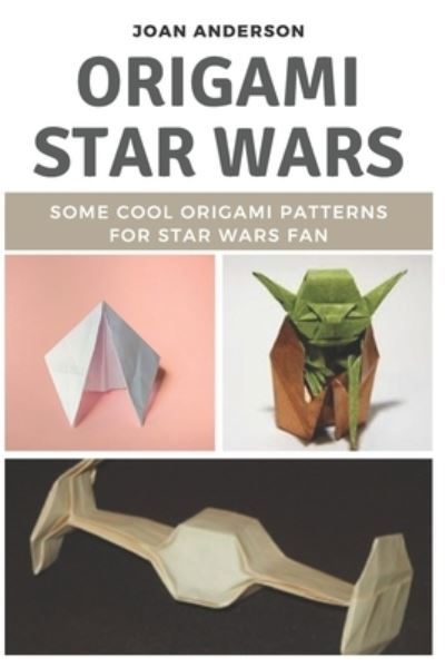 Cover for Joan Anderson · Origami Star Wars (Paperback Book) (2020)