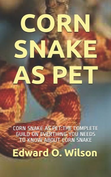 Cover for Edward O Wilson · Corn Snake as Pet (Paperback Book) (2020)