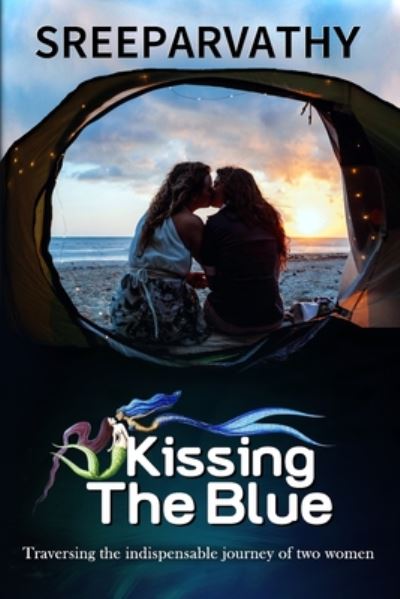 Cover for Sree Parvathy · Kissing The Blue (Paperback Bog) (2020)