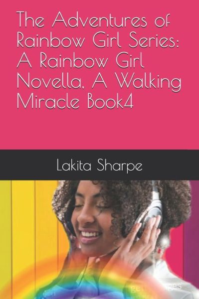 Cover for Lakita Sharpe · Adventures of Rainbow Girl Series (Book) (2020)