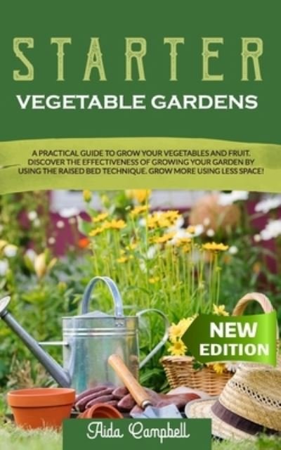 Cover for Aida Campbell · Starter Vegetable Gardens (Pocketbok) (2020)