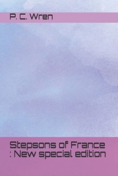 Cover for P C Wren · Stepsons of France (Paperback Book) (2020)