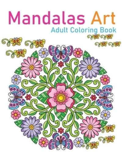Cover for Fletcher Huel · Mandalas Art Adult Coloring Book: Mandala for Adult 8.5 X 11 sizes Coloring Book (Paperback Bog) (2021)