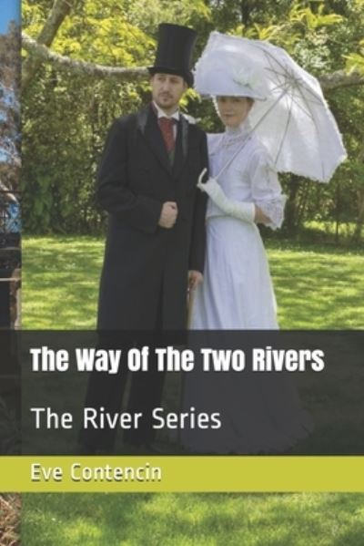 Cover for Eve Contencin · The Way Of The Two Rivers (Pocketbok) (2021)