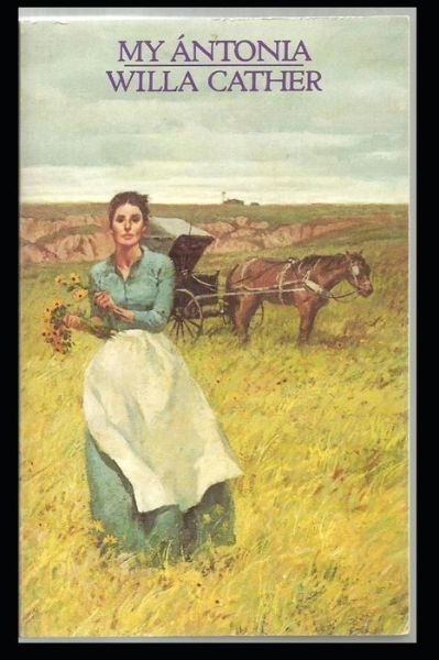 Cover for Willa Cather · My Antonia Illustrated (Paperback Bog) (2021)