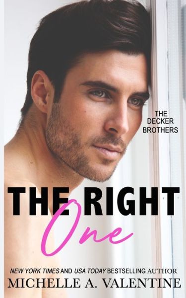 Cover for Michelle A Valentine · The Right One: A Single-Dad, Second Chance Romance (Paperback Book) (2021)